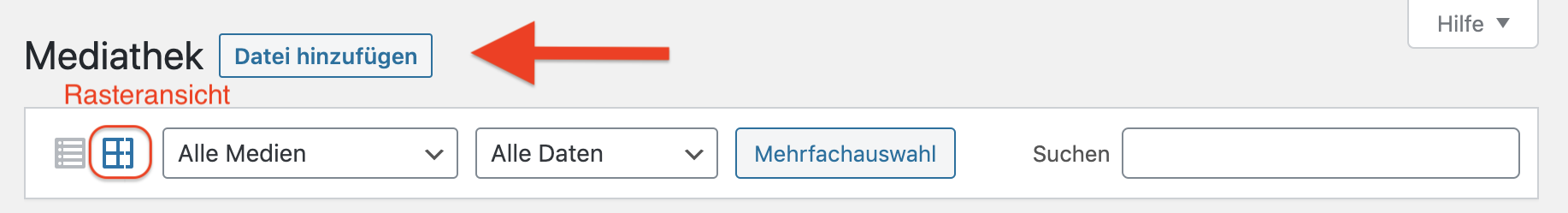 Bildschirmfoto Kopfzeile Mediathek – Rasteransicht, Datei hinzufügen Bildschirmfoto Kopfzeile Mediathek - Das Symbol für Rasteransicht ist hervorgehoben und ein roter Feil zeigt auf "Datei hinzufügen"